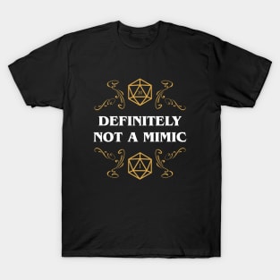 Definitely Not a Mimic Funny RPG Meme T-Shirt